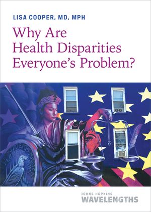 Why Are Health Disparities Everyone's Problem? image number 0