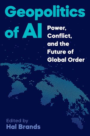 Geopolitics of AI: Power, Conflict, and the Future of Global Order image number 0