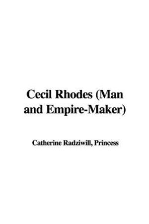 Cecil Rhodes (Man and Empire-Maker) image number 0