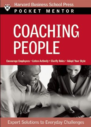 Coaching People: Expert Solutions to Everyday Challenges image number 0