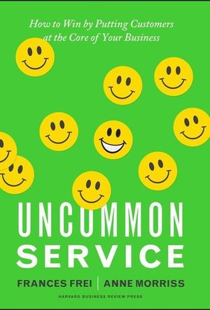 Uncommon Service: How to Win by Putting Customers at the Core of Your Business image number 0
