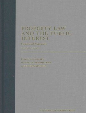 Property Law and the Public Interest : Cases and Materials image number 0