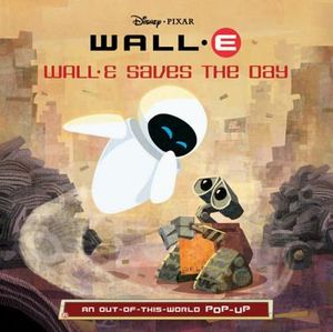 Wall-E Saves the Day: An Out-Of-This-World Pop-Up image number 0