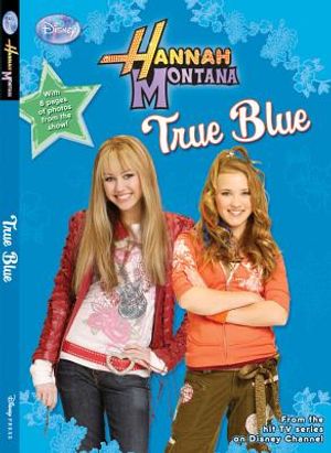 Hannah Montana: True Blue - #13: Junior Novel image number 0