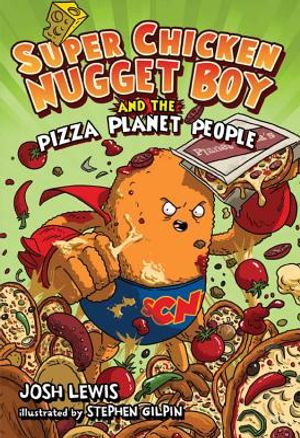 Super Chicken Nugget Boy and the Pizza Planet People image number 0