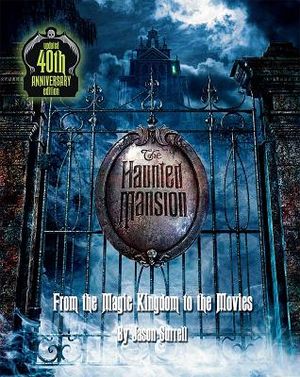 The Haunted Mansion: From the Magic Kingdom to the Movies - Updated 40th Anniversary Edition image number 0