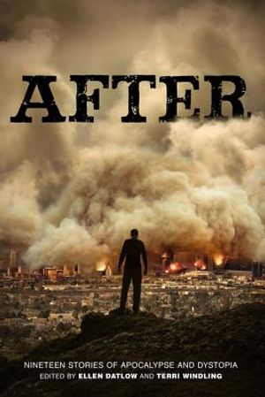 After: Nineteen Stories of Apocalypse and Dystopia image number 0