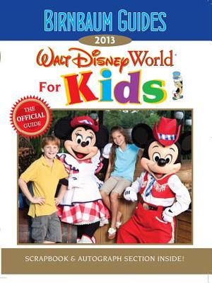 Birnbaum's Guides: Walt Disney World for Kids image number 0