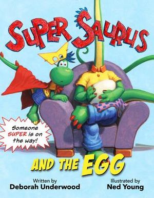 Super Saurus and the Egg image number 0