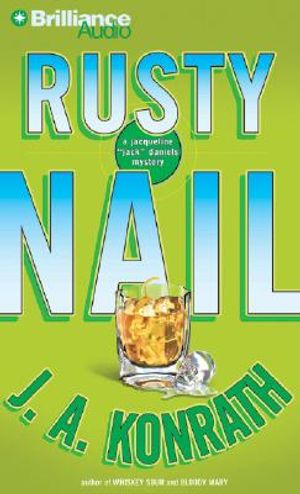 Rusty Nail: A Jacqueline 'Jack' Daniels Mystery image number 0