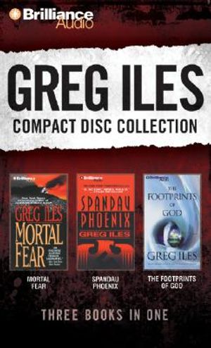 Greg Iles CD Collection 2: Mortal Fear, Spandau Phoenix, the Footprints of God image number 0