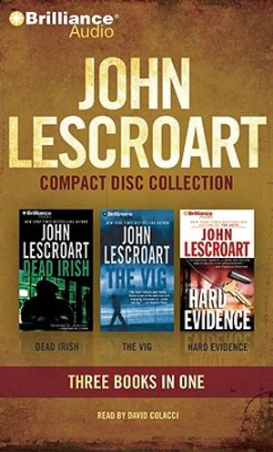 John Lescroart CD Collection 3: Dead Irish, the Vig, Hard Evidence image number 0