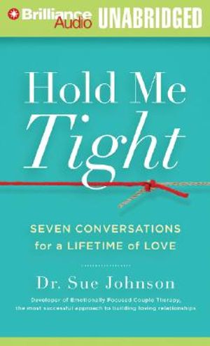 Hold Me Tight: Seven Conversations for a Lifetime of Love image number 0