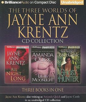 The Three Worlds of Jayne Ann Krentz: All Night Long, Lie by Moonlight, Ghost Hunter image number 0