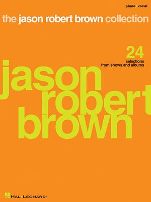 The Jason Robert Brown Collection: 24 Selections from Shows and Albums image number 0