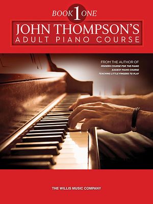 John Thompson's Adult Piano Course - Book 1: Book 1/Elementary Level image number 0