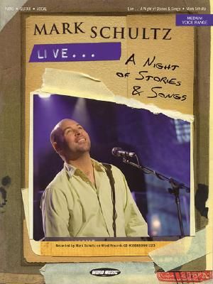 Mark Schultz - Live... a Night of Stories and Songs image number 0