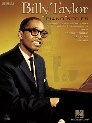 Billy Taylor Piano Styles; A Practical Approach to Playing Piano in Various Styles image number 0