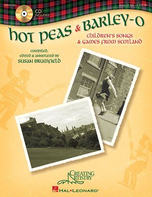 Hot Peas & Barley-O; Children's Songs & Games from Scotland With CD (Audio) image number 0