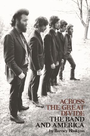 Across the Great Divide: The Band and America image number 0