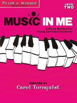 Music in Me - A Piano Method for Young Christian Students: Praise & Worship Level 2 image number 0