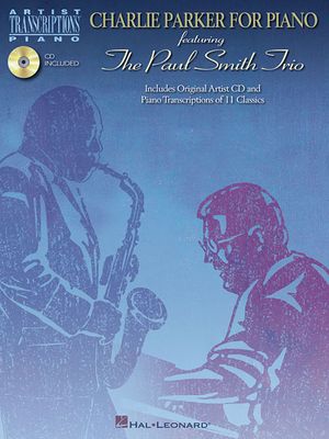 Charlie Parker for Piano; Featuring the Paul Smith Trio With CD (Audio) image number 0