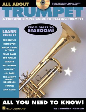 All about Trumpet; A Fun and Simple Guide to Playing Trumpet With CD (Audio) image number 0