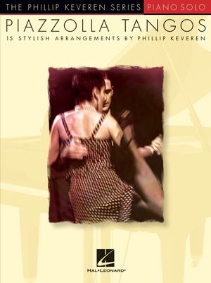 Piazzolla Tangos; Arr. Phillip Keveren the Phillip Keveren Series Piano Solo image number 0
