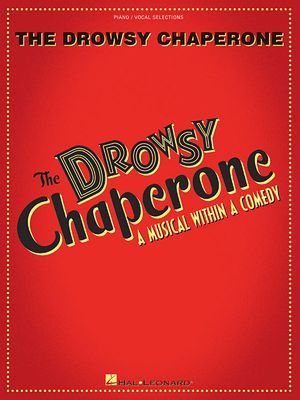 The Drowsy Chaperone; A Musical Within a Comedy image number 0