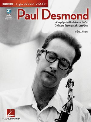Paul Desmond; A Step-By-Step Breakdown of the Sax Styles and Techniques of a Jazz Great With CD (Audio) image number 0
