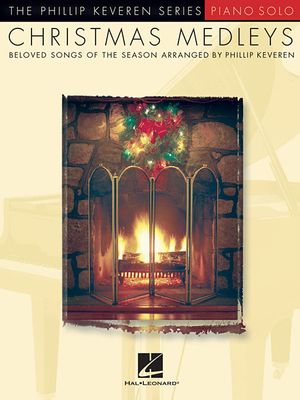 Christmas Medleys: Arr. Phillip Keveren the Phillip Keveren Series Piano Solo image number 0