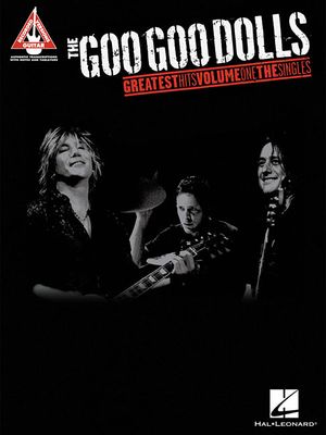 The Goo Goo Dolls - Greatest Hits Volume 1: The Singles image number 0