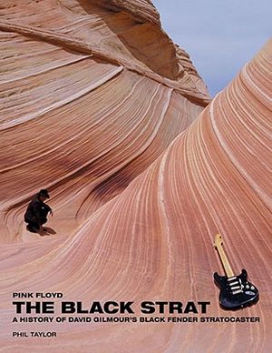 Pink Floyd: The Black Strat: A History of David Gilmour's Black Fender Stratocaster image number 0