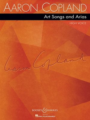 Aaron Copland: Art Songs and Arias; High Voice image number 0