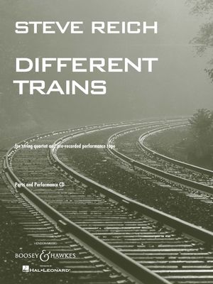 Steve Reich: Different Trains; For String Quartet and Pre-Recorded Performance Tape With CD (Audio) image number 0