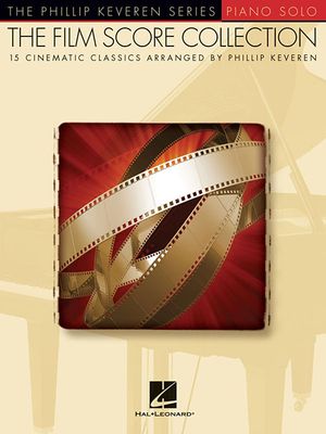 The Film Score Collection: Arr. Phillip Keveren the Phillip Keveren Series Piano Solo image number 0