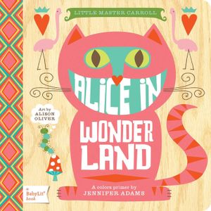 Alice in Wonderland: A Babylit(r) Colors Primer image number 0