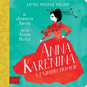 Anna Karenina: A Babylit(r) Fashion Primer image number 0