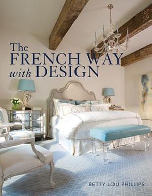The French Way with Design: Moving Forward While Looking Back image number 0