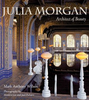 Julia Morgan: Architect of Beauty image number 0