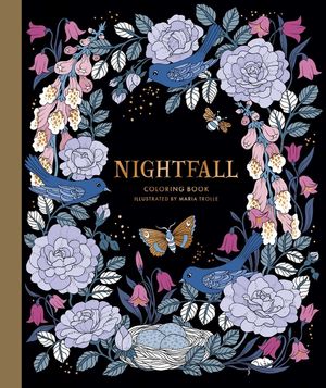 Nightfall Coloring Book: Originally Published in Sweden as Skymningstimman image number 0