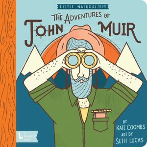 Little Naturalists: John Muir image number 0
