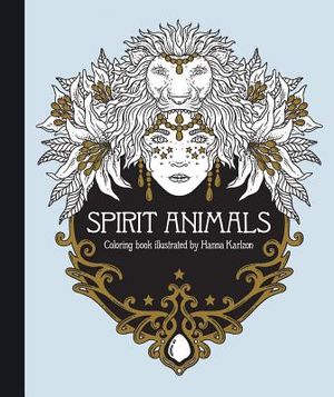 Spirit Animals Coloring Book: Published in Sweden as Sj&auml;lsfr&auml;nder image number 0