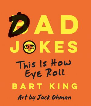 Bad Dad Jokes: That's How Eye Roll image number 0