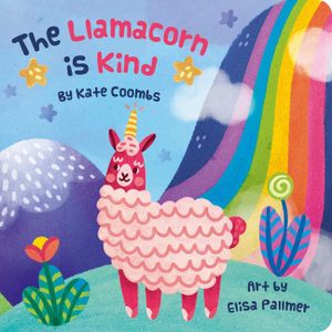 Llamacorn Is Kind, the (Board Book) image number 0