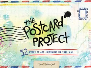 The Postcard Project: 52 Weeks of Art Journaling Via Snail Mail image number 0
