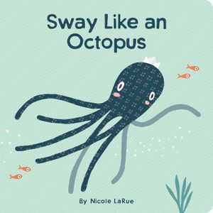 Sway Like an Octopus image number 0