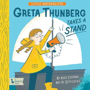 Little Naturalists: Greta Thunberg Takes a Stand image number 0