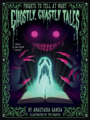 Ghostly, Ghastly Tales: Frights to Tell at Night Series image number 0