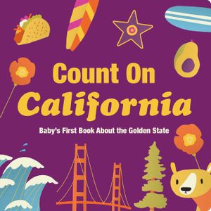 Count on California: Baby's First Book about the Golden State image number 0